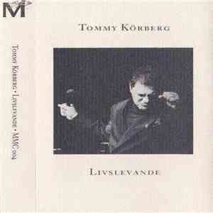 Tommy Körberg - Livslevande download free