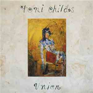Toni Childs - Union download free