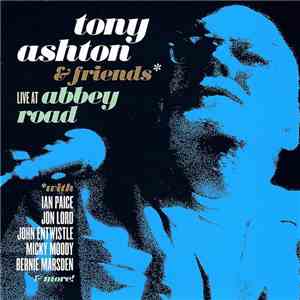 Tony Ashton And Friends - Live At Abbey Road download free
