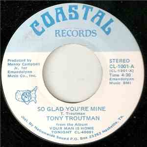 Tony Troutman - So Glad You're Mine download free