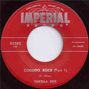 Tortilla Pete - Corrido Rock (Part 1) / Corrido Rock (Part 2) download free