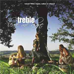 Treble - Leave Me Alone download free