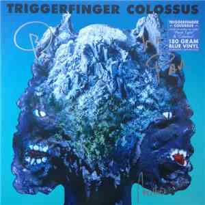 Triggerfinger - Colossus download free