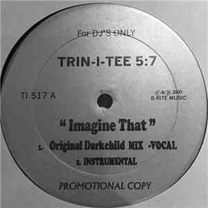 Trin-i-tee 5:7 - Imagine That download free