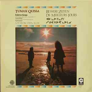 Tumasi Quissa - Bessere Zeiten = De Meilleurs Jours = ᐊᐅᓪᓚᔨᒻᒋᓚᑎᑦ ᓱᒃᐊᑉᐱᐅᕙᓪᓚᐅᒐᓄᒃ download free