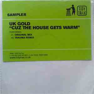 UK Gold  - Cuz The House Gets Warm download free