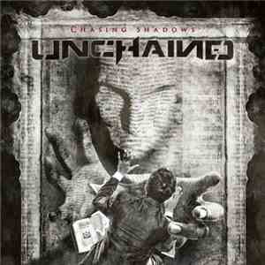 Unchained  - Chasing Shadows download free