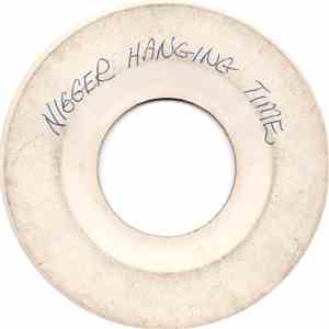 Unknown Artist - Nigger Hanging Time download free