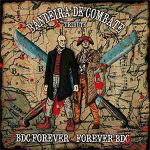 Various - Bandeira De Combate Tribute Bdc Forever - Forever Bdc download free