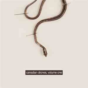 Various - Canadian Drones, Volume One download free