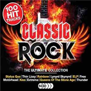 Various - Classic Rock: The Ultimate Collection download mp3 flac