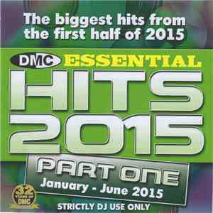 Various - DMC - Essential Hits 2015 Part One (January - June 2015) download free