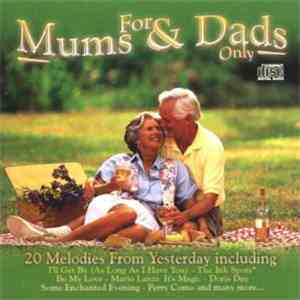 Various - For Mums & Dads Only, 20 Melodies From Yesterday download free