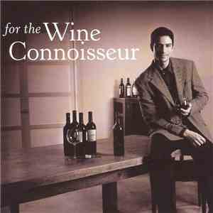 Various - For The Wine Connoisseur download mp3 flac