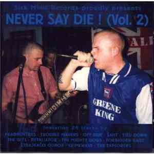 Various - Never Say Die! (Vol. 2) download free