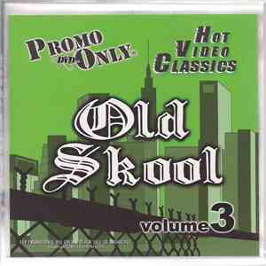 Various - Promo Only Hot Video Classics - Old Skool Volume 3 download free