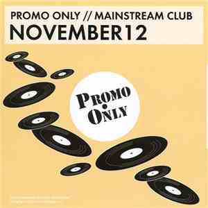Various - Promo Only Mainstream Club: November 2012 download free