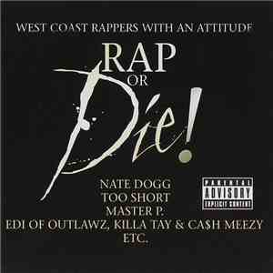 Various - Rap Or Die! West Coast Rappers With Attitude download free