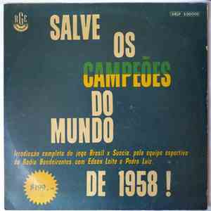 Various - Salve Os Campeões Do Mundo De 1958! download free