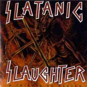 Various - Slatanic Slaughter (A Tribute To Slayer) download free