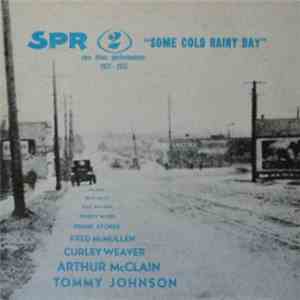 Various - Some Cold Rainy Day: Rare Blues Performances 1927-1933 download free