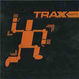 Various - Techno Traxx Part 3 download free