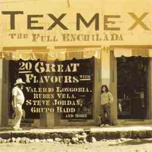 Various - Tex Mex - The Full Enchilada download free