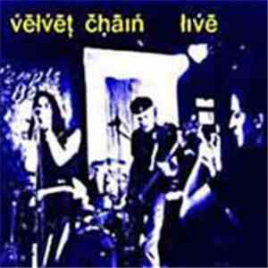 Velvet Chain - Live at the Temple Bar download free