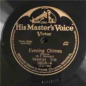 Venetian Trio / William H. Reitz - Evening Chimes / Cupid's Garden download mp3 flac