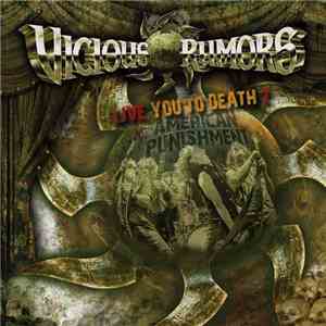 Vicious Rumors - Live You To Death 2 American Punishment download free