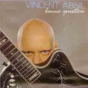 Vincent Absil - Bonne Question download free