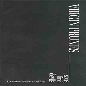 Virgin Prunes - Sons Find Devils - A Live Retrospective 1981-1983 download free