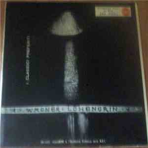 Wagner : NBC Symphony Orchestra, Arturo Toscanini - Lohengrin download free