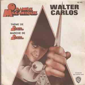 Walter Carlos - Thème De Orange Mécanique / Marche De Orange Mécanique download free