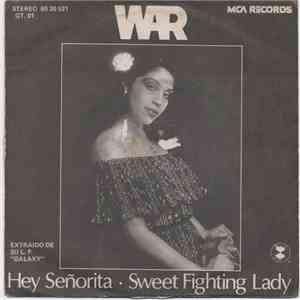 War - Hey Señorita / Sweet Fighting Lady download free