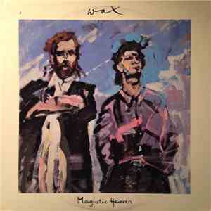 Wax  - Magnetic Heaven download free