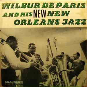 Wilbur De Paris And His New New Orleans Jazz - Wilbur De Paris And His New New Orleans Jazz download mp3 flac