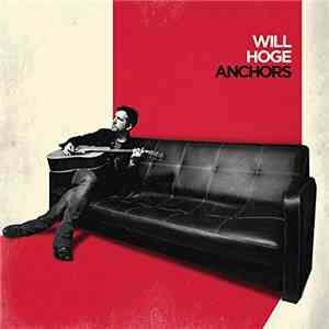 Will Hoge - Anchors download free