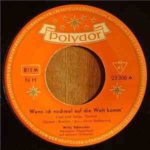 Willy Schneider - Wenn Ich Nochmal Auf Die Welt Komm' download mp3 flac