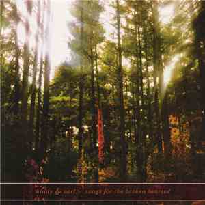 Windy & Carl - Songs For The Broken Hearted download free
