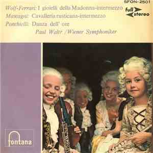 Wolf-Ferrari, Mascagni, Ponchielli, Wiener Symphoniker, Walter - I Gioelli Della Madonna - Cavalleria Rusticana - Danza Dell'Ore download free