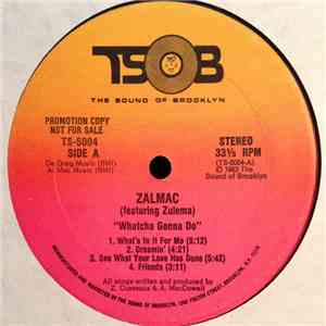 Zalmac Featuring Zulema - Whatcha Gonna Do download free