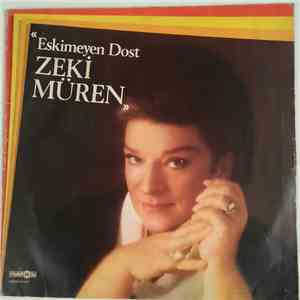 Zeki Müren - Eskimeyen Dost download free