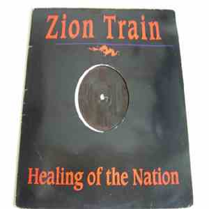 Zion Train - Healing Of The Nation download free