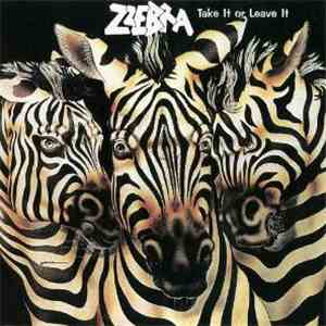 Zzebra - Take It Or Leave It download free